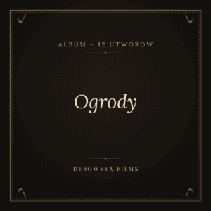 Album: Ogrody – 12 utworów