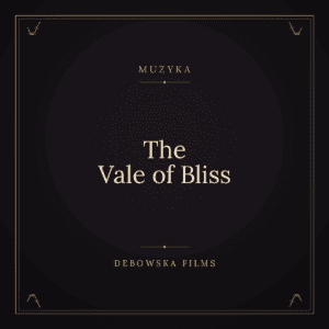 The Vale of Bliss